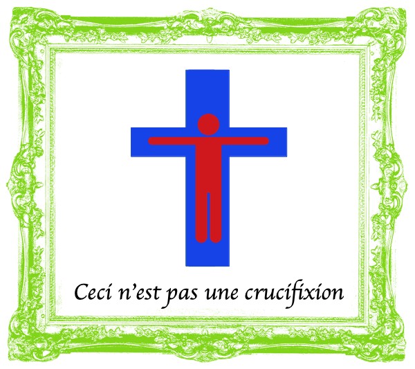 « Ceci n'est pas un Christ en croix »